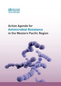 Cover image for Action agenda for antimicrobial resistance in the Western Pacific region