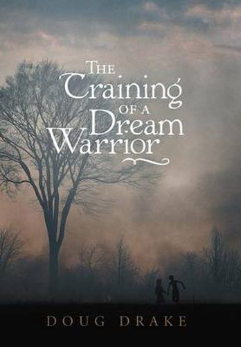 Cover image for The Training of a Dream Warrior