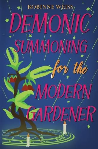Cover image for Demonic Summoning for the Modern Gardener