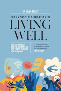 Cover image for The Impossible Question of Living Well