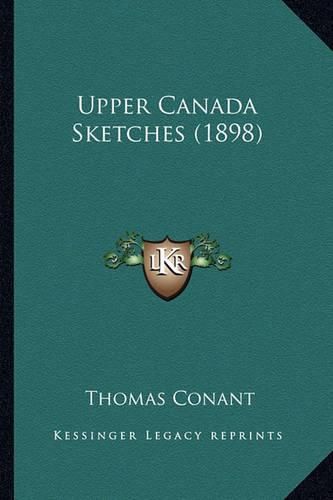 Cover image for Upper Canada Sketches (1898) Upper Canada Sketches (1898)