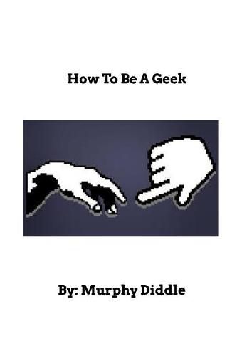 Cover image for How To Be A Geek