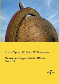 Cover image for Deutsche Geographische Blatter: Band 33