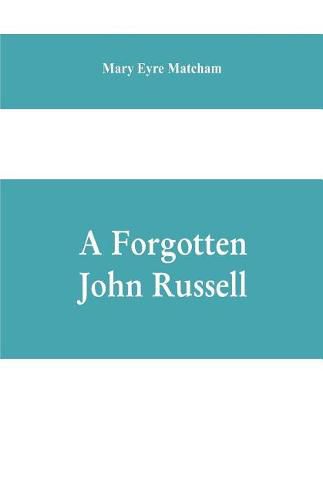 A forgotten John Russell; being letters to a man of business, 1724-1751