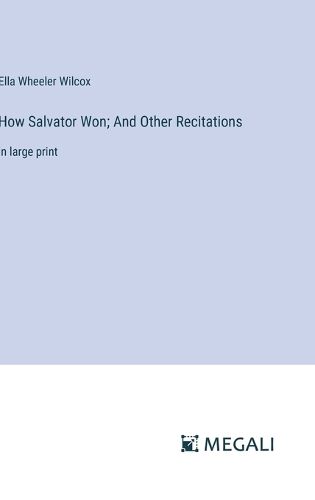 Cover image for How Salvator Won; And Other Recitations