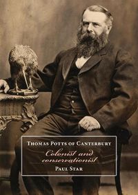 Cover image for Thomas Potts of Canterbury: Colonist and conservationist