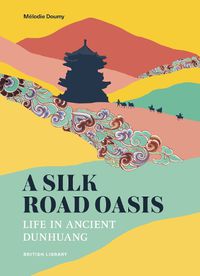 Cover image for A Silk Road Oasis