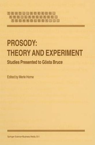 Prosody: Theory and Experiment: Studies Presented to Goesta Bruce