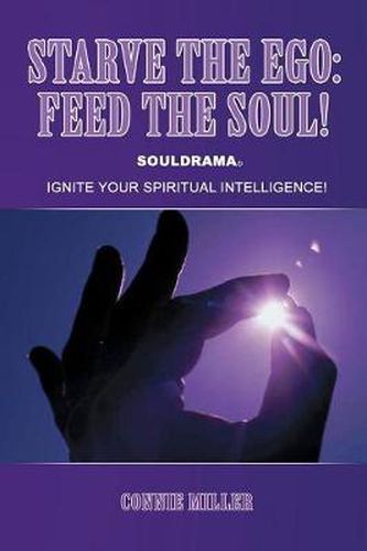 Cover image for Starve the EGO: Feed the Soul: Souldrama