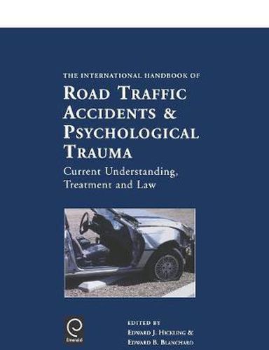 Cover image for International Handbook of Road Traffic Accidents and Psychological Trauma: Current Understanding, Treatment, and Law