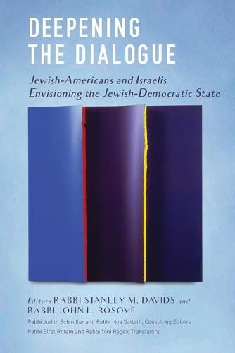 Cover image for Deepening the Dialogue: American Jews and Israelis Envision the Jewish Democratic State