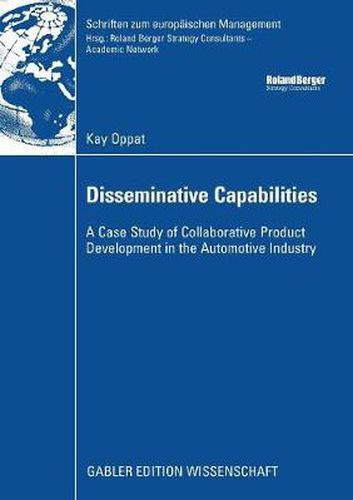 Cover image for Disseminative Capabilities: A Case Study of Collaborative Product Development in the Automotive Industry