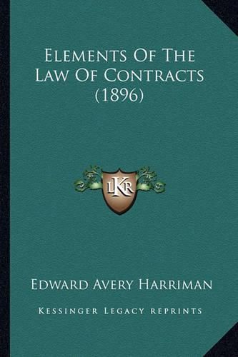 Cover image for Elements of the Law of Contracts (1896)