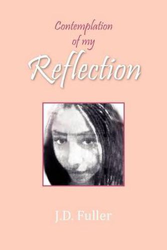 Cover image for Contemplation of My Reflection