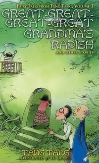 Cover image for Great-Great-Great-Great Grandma's Radish and Other Stories