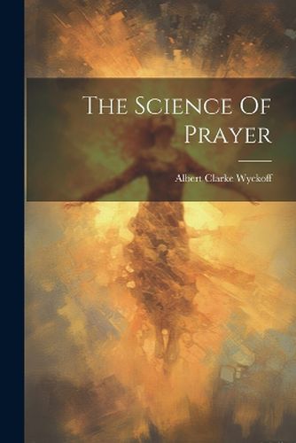 The Science Of Prayer