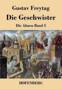 Cover image for Die Geschwister: Die Ahnen Band 5