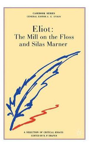 Cover image for George Eliot: The Mill on the Floss and Silas Marner