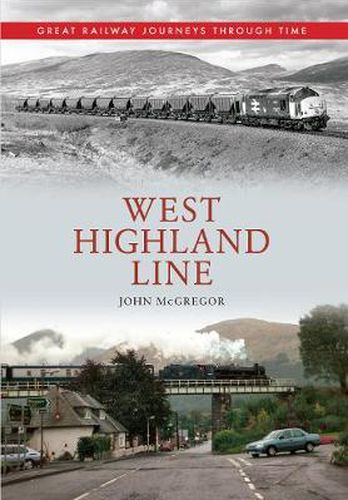 Cover image for West Highland Line Great Railway Journeys Through Time