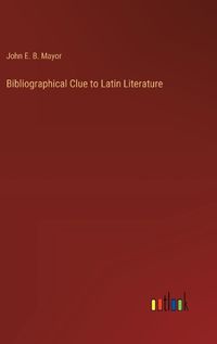 Cover image for Bibliographical Clue to Latin Literature