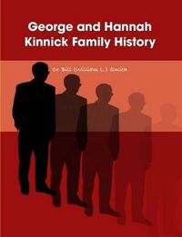 Cover image for George and Hannah Kinnick Family History