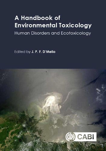 A Handbook of Environmental Toxicology: Human Disorders and Ecotoxicology