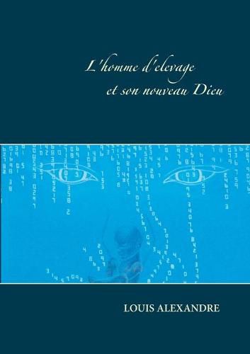 Cover image for L'homme d'elevage et son nouveau dieu