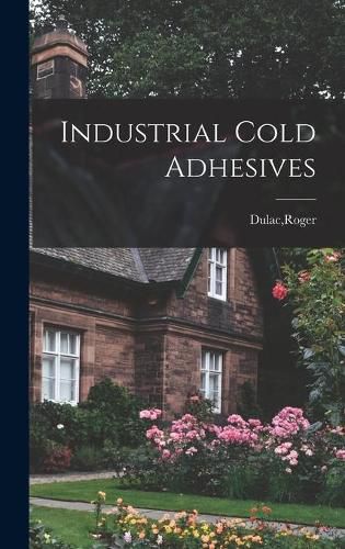 Cover image for Industrial Cold Adhesives