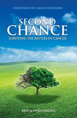 Cover image for Second Chance: Surviving The Battles of Cancer