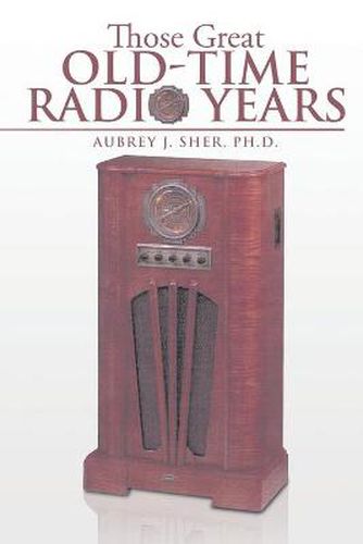 Cover image for Those Great Old-Time Radio Years