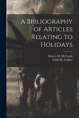 Cover image for A Bibliography of Articles Relating to Holidays