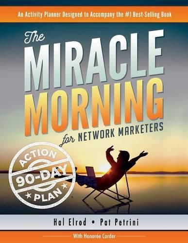 Cover image for The Miracle Morning for Network Marketers 90-Day Action Planner