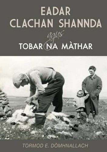 Cover image for Eadar Clachan Shannda agus Tobar na Mathar