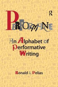 Cover image for Performance: An Alphabet of Performative Writing