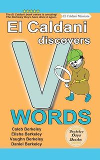 Cover image for El Caldani Discovers V Words (Berkeley Boys Books - El Caldani Missions)