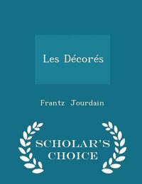 Cover image for Les Decores - Scholar's Choice Edition