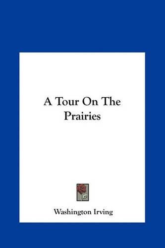 Cover image for A Tour on the Prairies