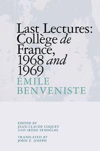 Cover image for Last Lectures: College De France, 1968 and 1969