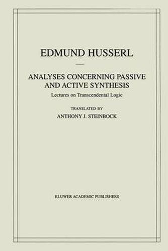 Analyses Concerning Passive and Active Synthesis: Lectures on Transcendental Logic