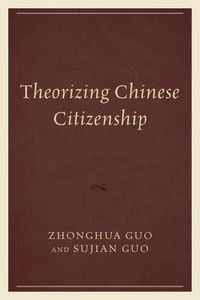 Cover image for Theorizing Chinese Citizenship