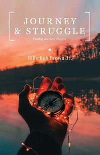 Cover image for Journey and Struggle: Finding the Next Chapter