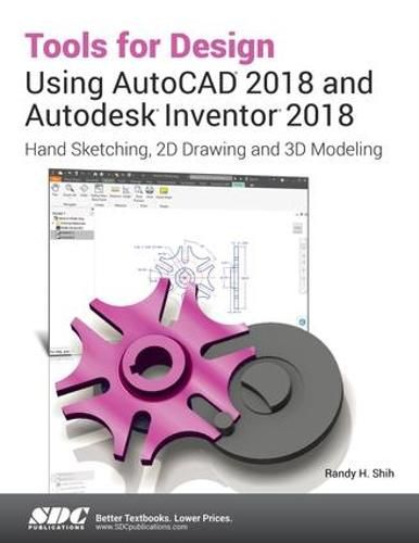 Cover image for Tools for Design Using AutoCAD 2018 and Autodesk Inventor 2018