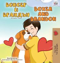 Cover image for Boxer and Brandon (Bulgarian English Bilingual Book)