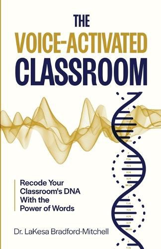 Cover image for The Voice-Activated Classroom