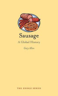 Cover image for Sausage: A Global History
