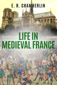 Cover image for Life in Medieval France