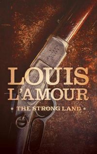 Cover image for The Strong Land: A Western Sextet