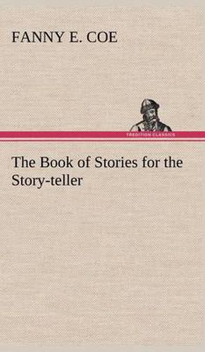 Cover image for The Book of Stories for the Story-teller