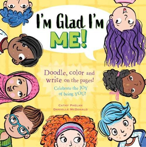 I'm Glad I'm Me: Celebrate the Joys of Being You