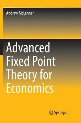 Cover image for Advanced Fixed Point Theory for Economics